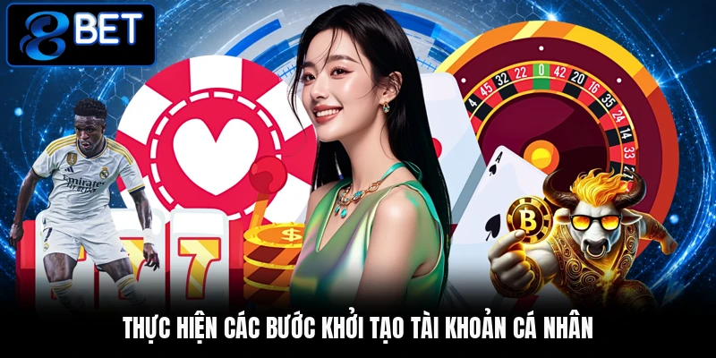 Thực hiện các bước khởi tạo tài khoản cá nhân Thực hiện các bước khởi tạo tài khoản cá nhân